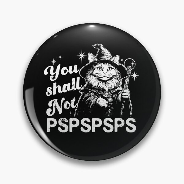 Item preview, You Shall Not PSPSPSPS Funny Cat Wizard Dad designed and sold by To101ARt.