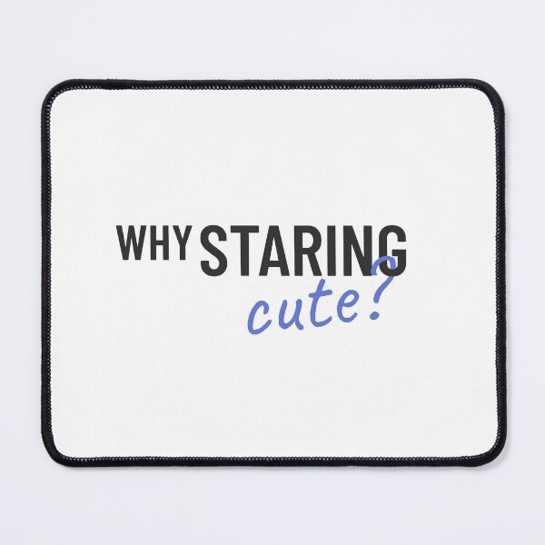 Item preview, Why Staring Cute Minimal Shirt designed and sold by heyyoyeah63.