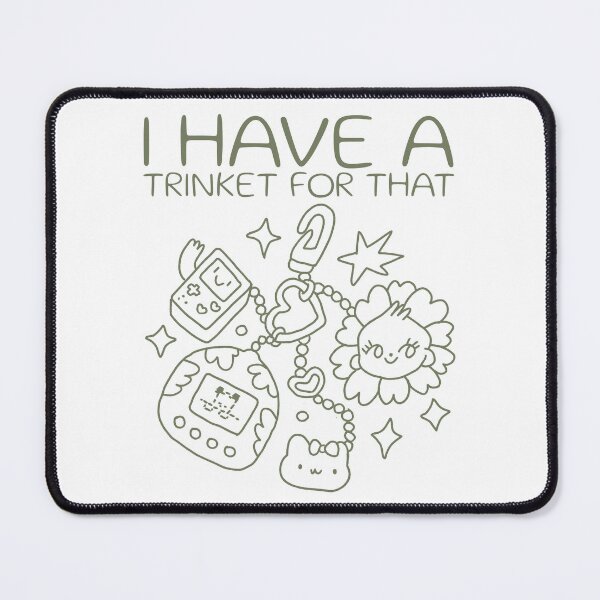 Item preview, I Have A Trinket For That designed and sold by TeePartyHost.