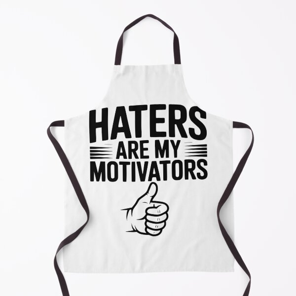 Item preview, Haters Are My Motivators designed and sold by Frank Ring.