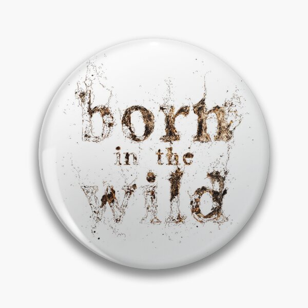 Item preview, MOTIVATION PHRASES - Born in the wild designed and sold by MetusArt.