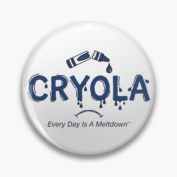 Item preview, Cryola Every Day Is A Meltdown Funny Parody designed and sold by ⭐Anistore⭐.