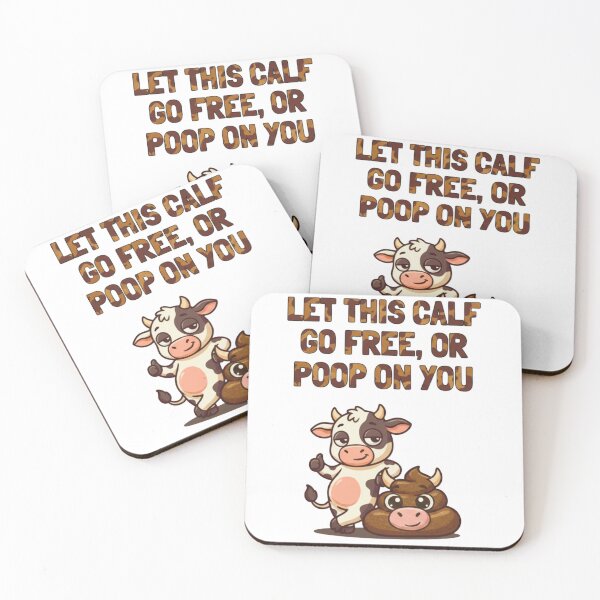 Item preview, Cute Calf Go Free Or It Will Poop On You Funny Cow T-Shirt designed and sold by MaliceInWonderland.