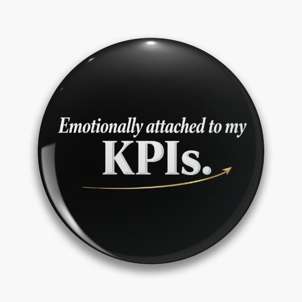 Item preview, Emotionally Attached To My KPIs Funny Corporate Office Work Meme designed and sold by Echo_Lane.