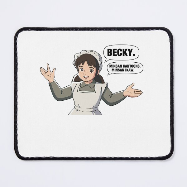Item preview, Becky Minsan Cartoon Minsan Ikaw Meme – Funny Pinoy Relatable Humor designed and sold by PrincessLavinia.
