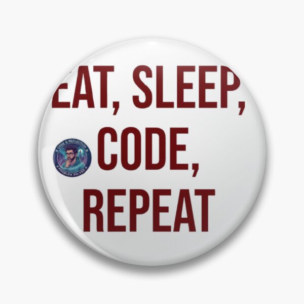 Item preview, Eat Sleep Code Repeat Funny Programmer Developer Quote designed and sold by PrintforDesign.