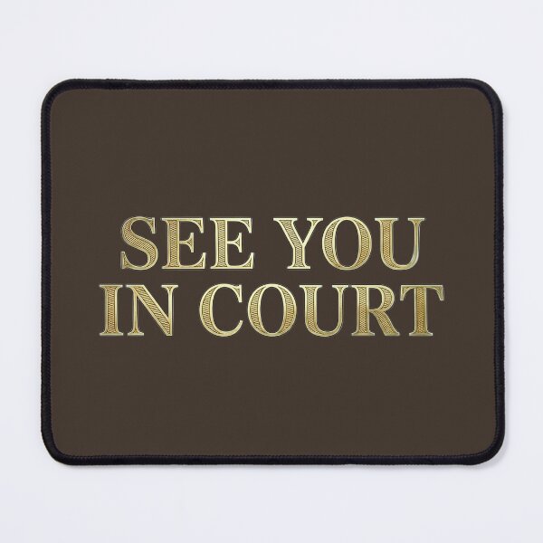 Item preview, See You In Court Funny Lawyer Gift Attorney Law Firm Humor designed and sold by AkDesign022.