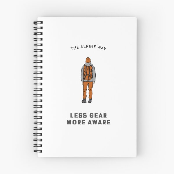 Item preview, The Alpine Way - Less Gear. More Aware. Climbers, Mountaineers, and Alpinists. designed and sold by 111Infiniteone.