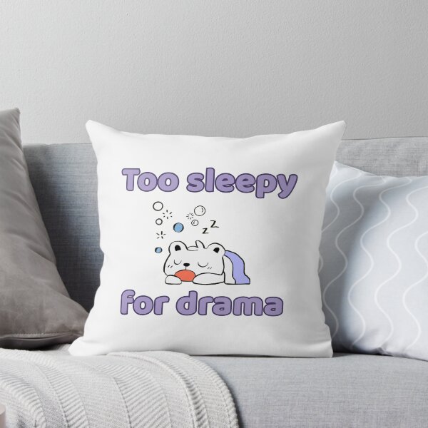 Item preview, Too Sleepy For Drama Funny Kawaii Bear designed and sold by Rehnair.