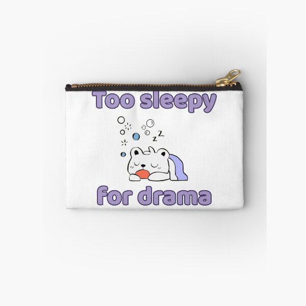 Item preview, Too Sleepy For Drama Funny Kawaii Bear designed and sold by Rehnair.