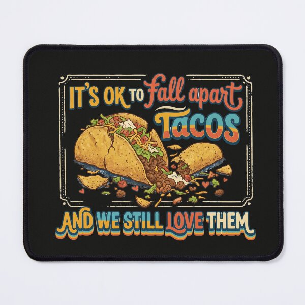 Item preview, It's OK to Fall Apart - Funny Taco Mental Health Quote designed and sold by By Dana Studio.