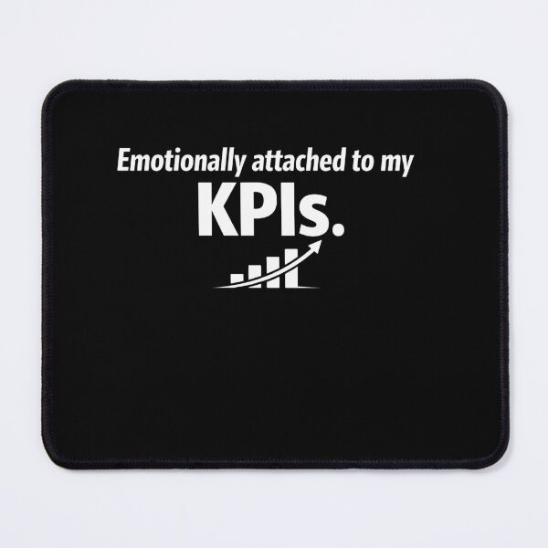Item preview, Emotionally Attached To My KPIs Funny Corporate Office Work Meme designed and sold by Echo_Lane.