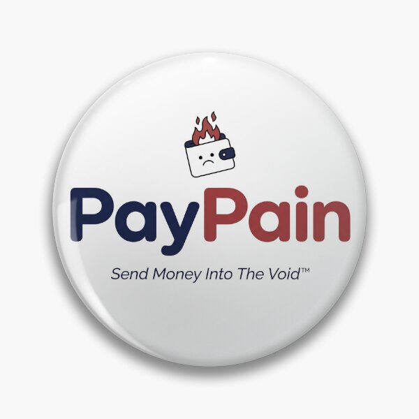 Item preview, PayPain Send Money Into The Void Funny Parody designed and sold by ⭐Anistore⭐.