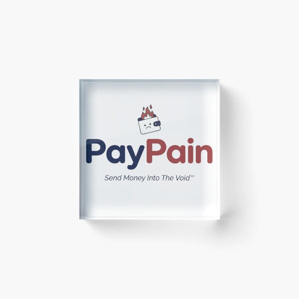 Item preview, PayPain Send Money Into The Void Funny Parody designed and sold by ⭐Anistore⭐.