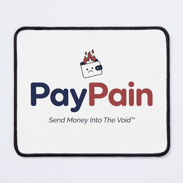 Item preview, PayPain Send Money Into The Void Funny Parody designed and sold by ⭐Anistore⭐.