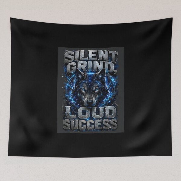 Item preview, Silent Grind Loud Success Wolf designed and sold by KaysonSmith.