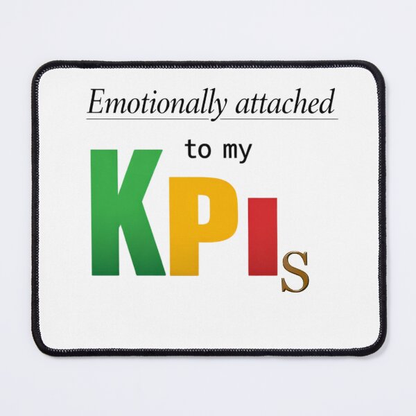 Item preview, Emotionally Attached To My KPIs Funny Corporate Office Work Meme designed and sold by Echo_Lane.