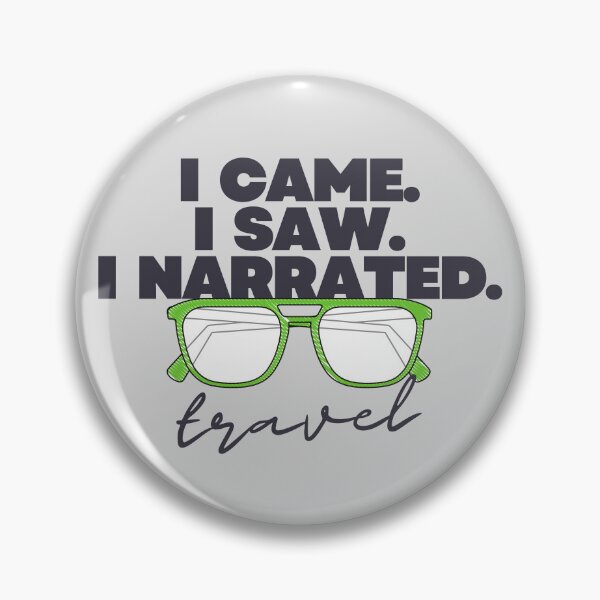 Item preview, I Came. I Saw. I Narrated. – Funny Tour Guide Travel Slogan Design designed and sold by Straight-Up Snark.