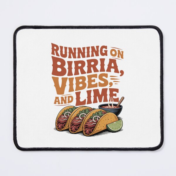 Item preview, Running On Birria, Vibes, and Lime - Southwest Design designed and sold by Peter Stawicki.