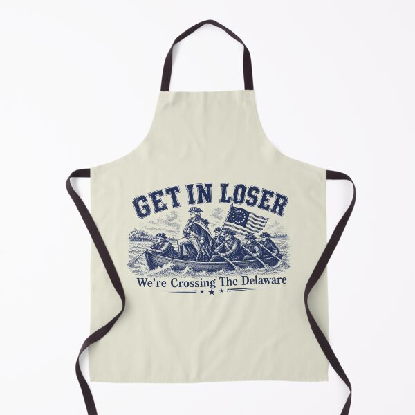 Item preview, Get in Loser We're Crossing The Delaware, Funny Washington designed and sold by Schroedingerska.