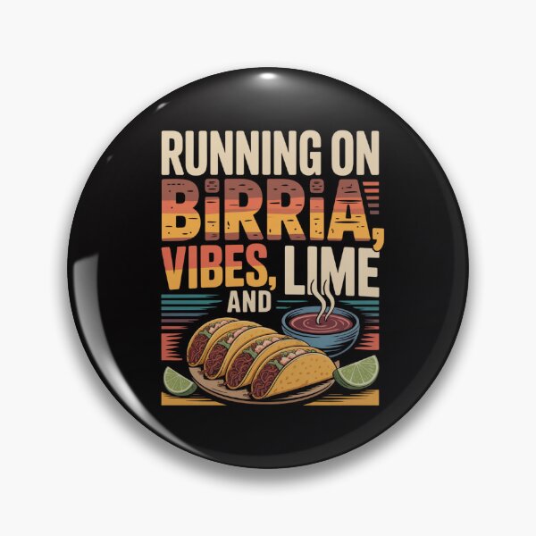 Item preview, Running On Birria, Vibes, and Lime - Black Design designed and sold by Peter Stawicki.