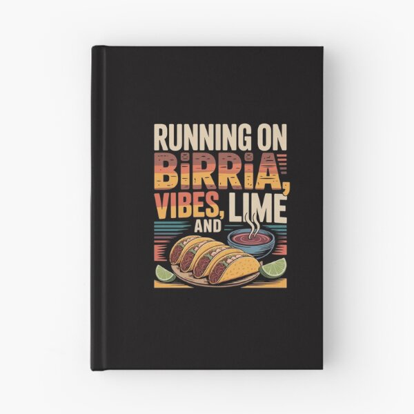Item preview, Running On Birria, Vibes, and Lime - Black Design designed and sold by Peter Stawicki.