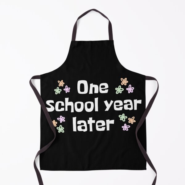Item preview, One School Year Later – Teacher End of Year Funny Gift designed and sold by Majnon8bp.