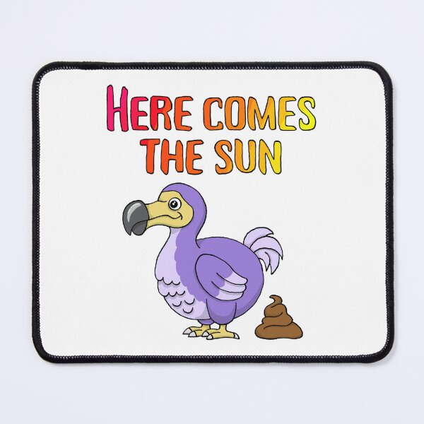 Item preview, Here Comes The Sun Dodo Doodoo designed and sold by FancyNotions.