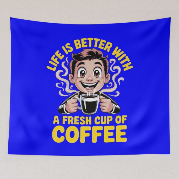 Item preview, Life Is Better With A Fresh Cup Of Coffee Funny Art Design designed and sold by fantasticdesign.