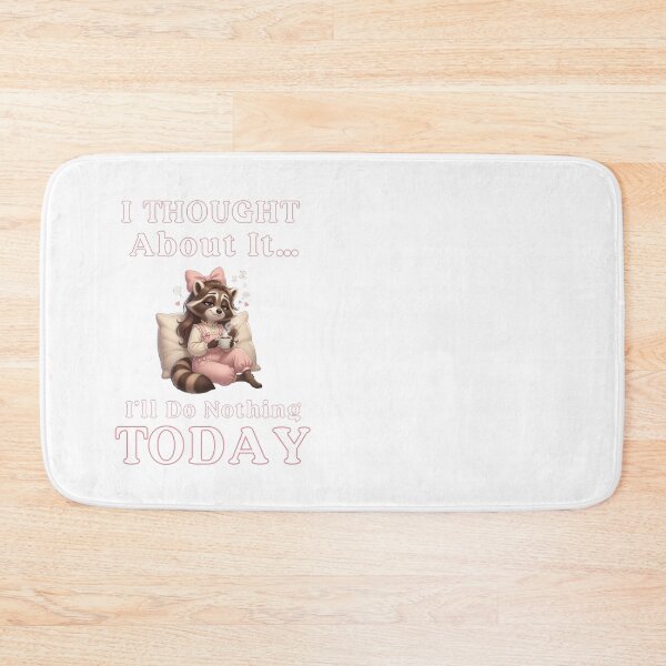 Item preview, I thought about it... i`ll do nothing TODAY. Funny raccoon women coffee lover graphic. designed and sold by Creative-Sanc.