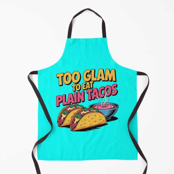 Item preview, Too Glam To Eat Plain Tacos - Pop Art Design designed and sold by Peter Stawicki.