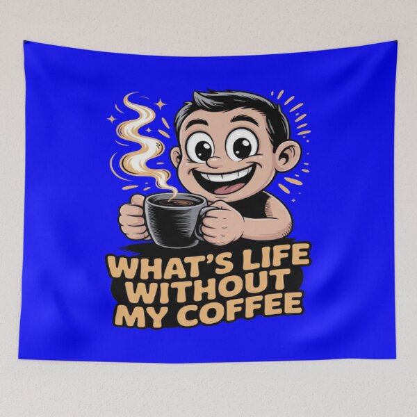 Item preview, What's Life Without My Coffee Funny Drinker Art Design designed and sold by fantasticdesign.