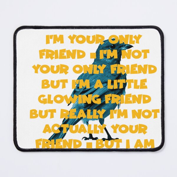 Item preview, I'm Your Only Friend - TMBG designed and sold by joshpincus.