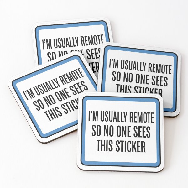 Item preview, I'm Usually Remote So No One Sees This Sticker | Funny Work From Home Sticker designed and sold by End of Day.