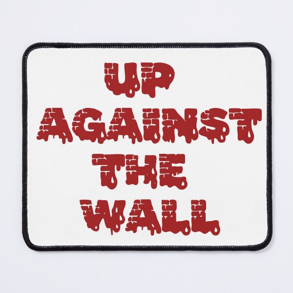 Item preview, Up Against The Wall designed and sold by joshpincus.