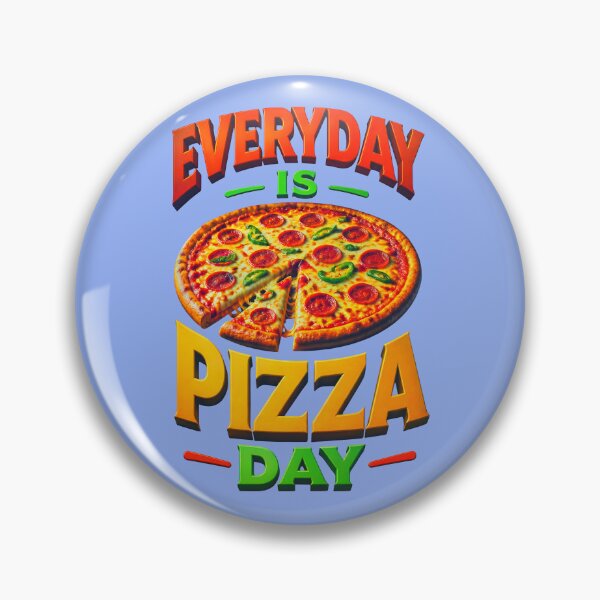 Item preview, EVERYDAY IS PIZZA DAY DESIGN 1 designed and sold by DigitalandPhoto.