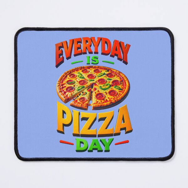 Item preview, EVERYDAY IS PIZZA DAY DESIGN 1 designed and sold by DigitalandPhoto.