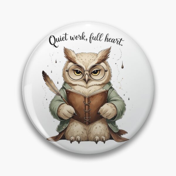 Item preview, Quiet Work Full Heart Dark Academia Owl Writer Gift designed and sold by AQUILAKREO.