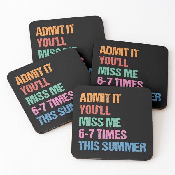 Item preview, Admit It You'll Miss Me 6 7 Times This Summer, 67 Meme Last Day Of School, Teacher Life, Last Day of School designed and sold by toongstudio.