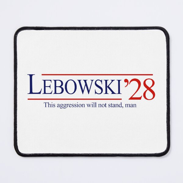 Item preview, Lebowski 2028 - this aggression will not stand, man designed and sold by Primotees.