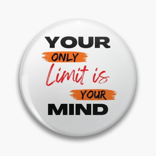 Item preview, your only limit is your mind designed and sold by ROYALSTOURE.