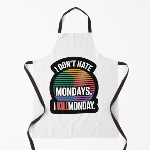 Item preview, I don’t hate Mondays. I KILLMONDAY. designed and sold by InkRebelia.