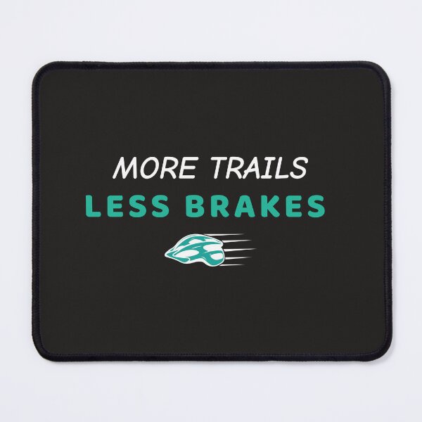 Item preview, More Trails, Less Brakes - MTB Dad designed and sold by GreyTee.
