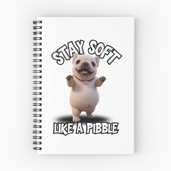 Item preview,  stay soft llike a pibble designed and sold by zingbing.