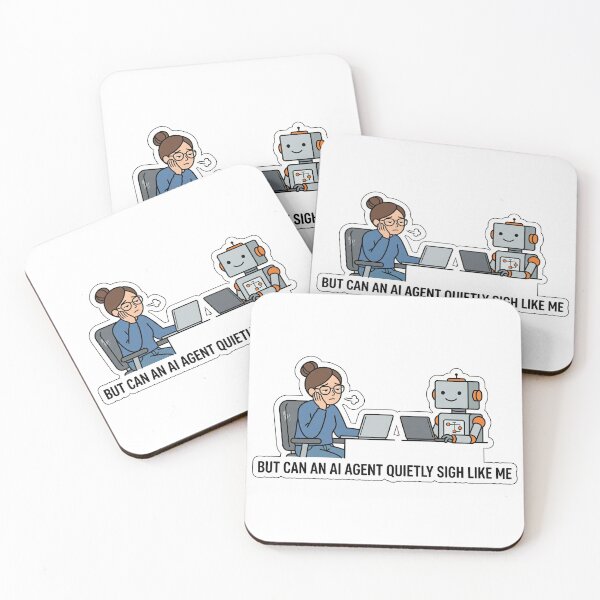 Item preview, But Can an AI Agent Quietly Sigh Like Me | Funny AI Work Humor Sticker designed and sold by End of Day.