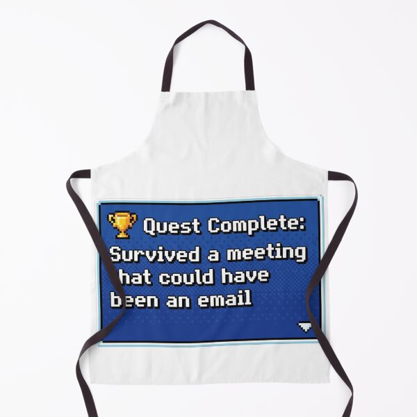Item preview, Quest Complete Survived A Meeting That Could Have Been An Email designed and sold by Retro Mood Co.