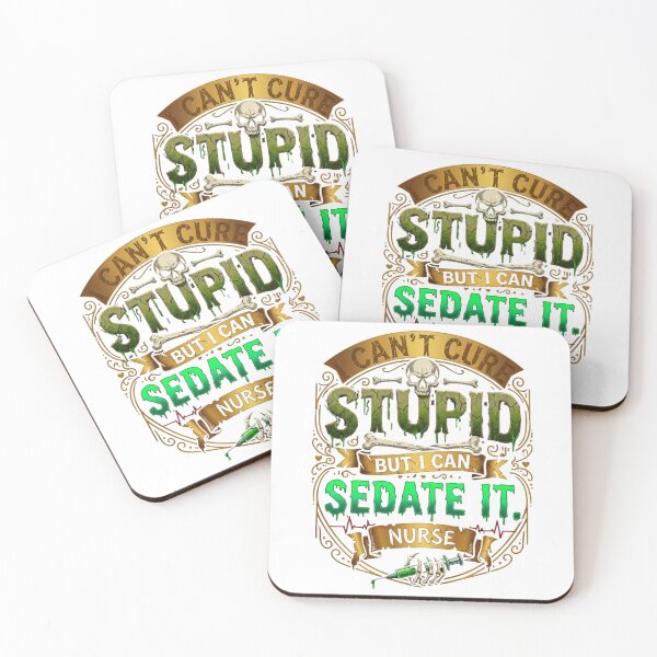 Item preview, I Can't Cure Stupid But I Can Sedate It Funny Nurse Skeleton designed and sold by Digimania4You.