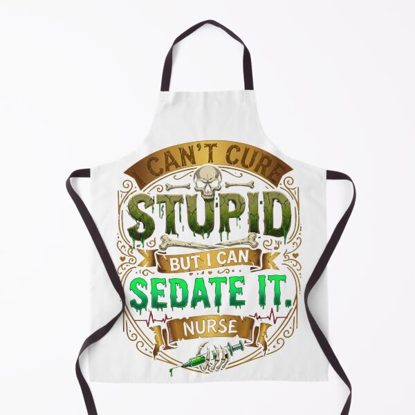 Item preview, I Can't Cure Stupid But I Can Sedate It Funny Nurse Skeleton designed and sold by Digimania4You.