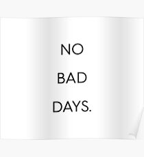 No Bad Days Poster