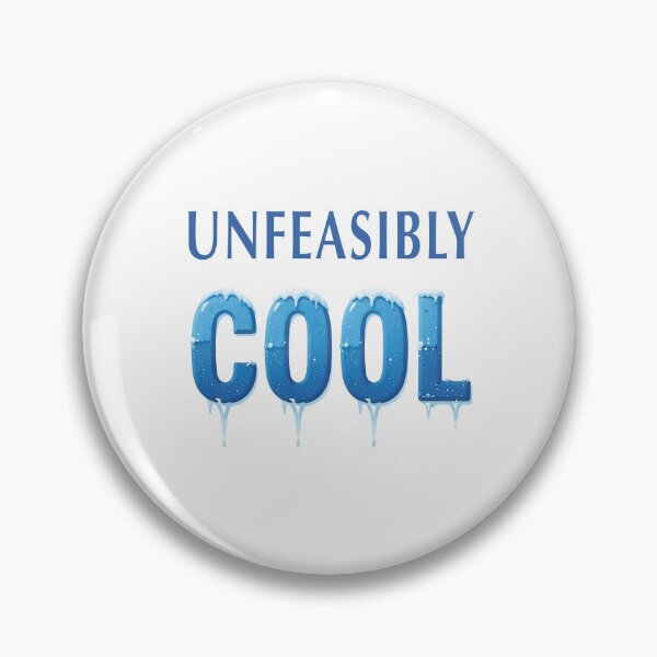 Item preview, Unfeasibly Cool designed and sold by Winking-Kitten.